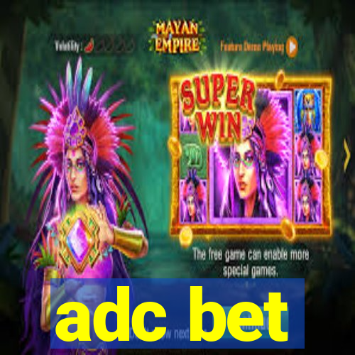 adc bet